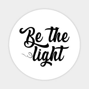 Be the Light Magnet